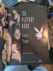 The Playboy Book: Forty Years by Edgren & Fisher, Hardcover, 1994, Illustrated