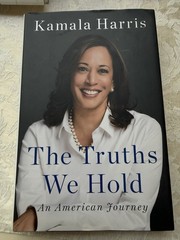 The Truths We Hold: An American Journey by Kamala Harris (Hardcover, 2019)