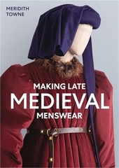 Making Late Medieval Menswear (Paperback or Softback)
