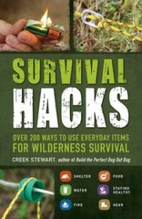 Survival Hacks: Over 200 Ways to Use Everyday Items for Wildern – VERY GOOD