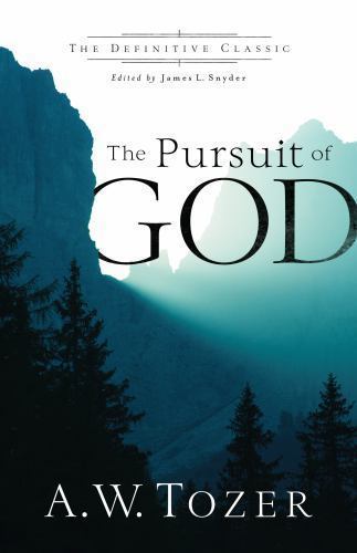 The Pursuit of God by Tozer, A. W.