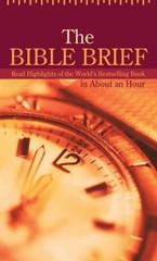 The Bible Brief : Read Highlights of the World’s Bestselling Book