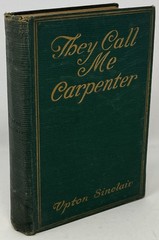 VTG They Call Me Carpenter: A Tale of the 2nd Coming by Upton Sinclair – 1922 HC