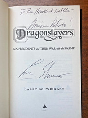 SIGNED „Dragonslayers” by Larry Schweikart: Six Presidents take on The Swamp
