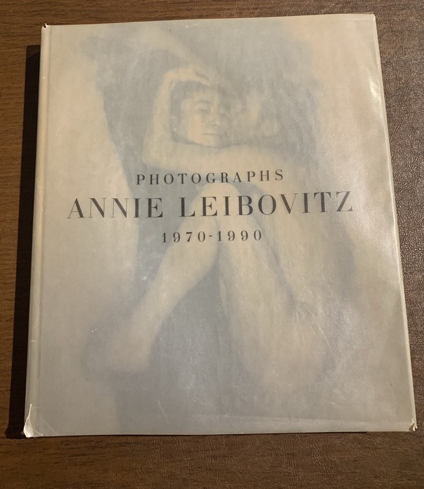 Photographs Annie Leibovitz 1970 – 1990 ~ First Edition Hardcover + Dust Jacket