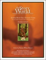 Story of the World : Activity Book One: Ancient Times; From the Earliest Noma…