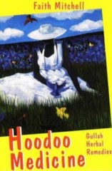 Hoodoo Medicine: Gullah Herbal Remedies, Mitchell, Faith, 9781887714334