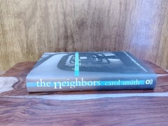 The Neighbors Carole Smith HB DJ 1999 Mystery Fiction Thriller Good