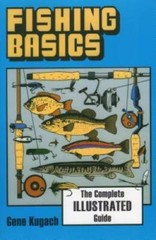 Fishing Basics: The Complete Illustrated Guide – Paperback – GOOD