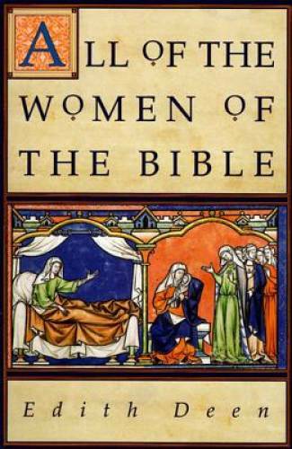 All of the Women of the Bible – Paperback By Deen, Edith – GOOD