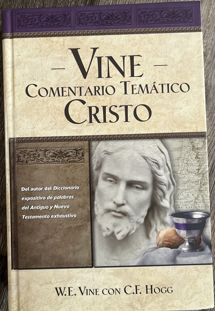 Vine Comentario temtico: Cristo [Spanish Edition]