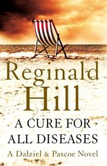 A Cure for All Diseases – hardcover Reginald Hill