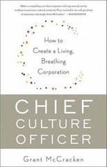 Chief Culture Officer: How to Create a Living, Breathing Corporation – GOOD