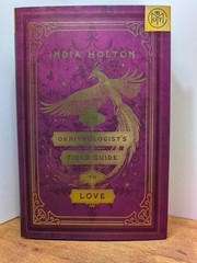 The Ornithologist’s Field Guide to Love by India Holton 2024 HC BOTM