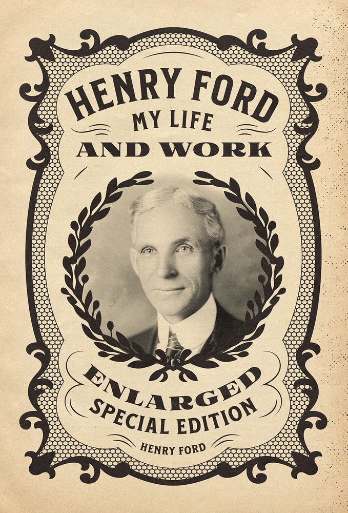 Henry Ford: My Life and Work – Enlarged Special Edition book *BRAND NEW*