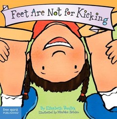 Feet Are Not for Kicking (Board Book) (Best Behavior Series) – Verdick, Eliz…