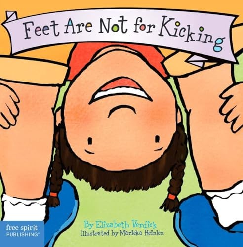 Feet Are Not for Kicking (Board Book) (Best Behavior Series) – Verdick, Eliz…