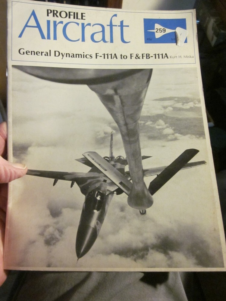 PROFILE PUBLICATIONS AIRCRAFT #259: GENERAL DYNAMICS F-111A TO F & FB-111A (1973