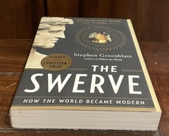 The Swerve : How the World Became Modern by Stephen Greenblatt (Paperback)