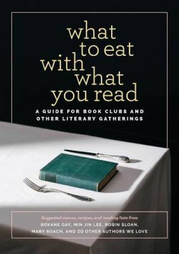 What to Eat with What you Read – Paperback By Multi – VERY GOOD