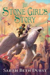 The Stone Girl’s Story – Hardcover By Durst, Sarah Beth – GOOD