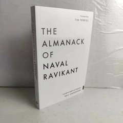 The Almanack Of Naval Ravikant: A Guide to Wealth and Happy by Eric Jorgenson.HI