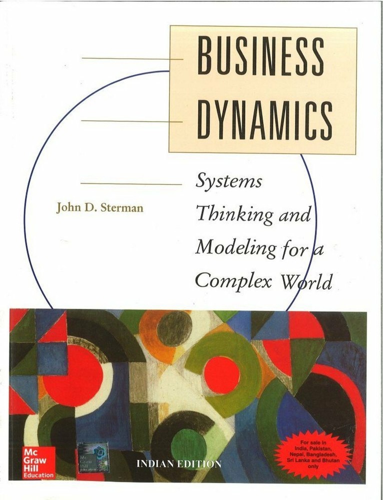 Business Dynamics : Systems Thinking and Modeling for a Complex..By John Sterman