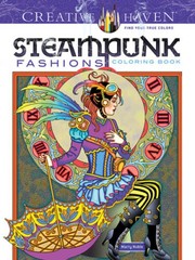 Creative Haven Steampunk Fashions Coloring Book (Adult Coloring) – GOOD
