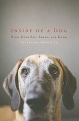 Inside of a Dog: What Dogs See, Smell, and Know – Hardcover – GOOD