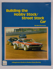 Building the Hobby Stock Street Stock Car by Bob Emmons Paperback 1979