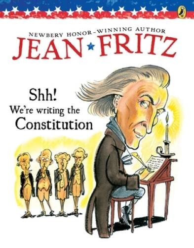 Shh! We’re Writing the Constitution – Paperback By Jean Fritz – GOOD