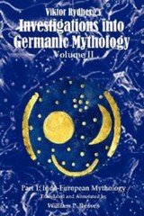 Viktor Rydberg’s Investigations Into Germanic Mythology, Volume Ii, Part 1:…