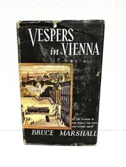 Vespers in Vienna by Bruce Marshall 1947 Hardcover Free Shipping