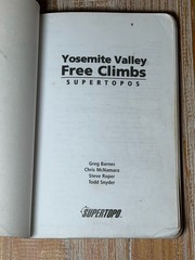 Yosemite Valley Free Climbs & Bay Area Top Ropes: SuperTopo Guidebooks