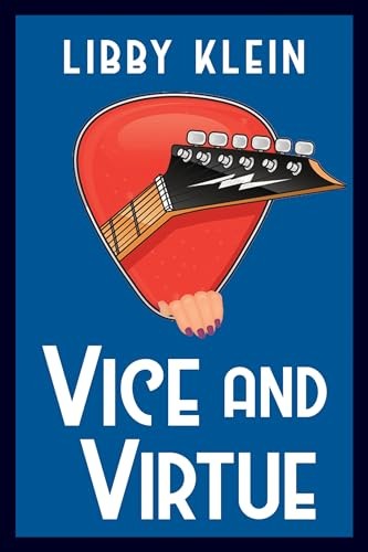 Vice and Virtue (A Layla Virtue Mystery) by Klein, Libby