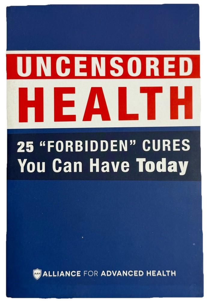Uncensored Health 25 „Forbidden” Cures You Can Have Today Paperback