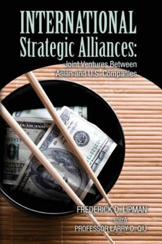 International Strategic Alliances: Joint Ventures Between Asian and U.S….