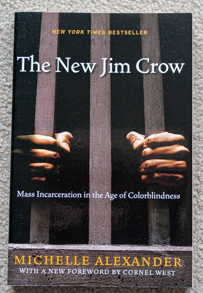 The New Jim Crow by Michelle Alexander – Trade Paperback, 312 pages