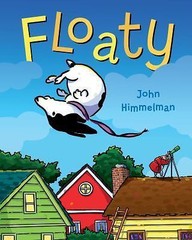 Floaty – 1250128056, hardcover, John Himmelman