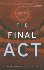 The Final Act – Paperback By Chuck Smith – VERY GOOD
