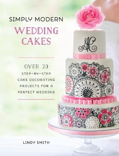 Lindy Smith Simply Modern Wedding Cakes (Paperback)