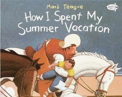 How I Spent My Summer Vacation – Paperback, by Teague Mark – Very Good