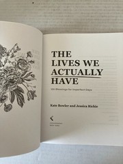 The Lives We Actually Have Kate Bowler 2023 First Edition Convergent Books HC