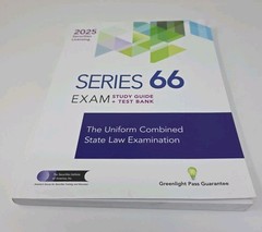 Series 66 Exam Study Guide + Test Bank: Prepare To Pass The Series 66 Exam