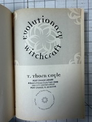 Evolutionary Witchcraft by T. Thorn Coyle 2005, First Trade Paperback Edition