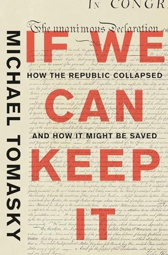 If We Can Keep It: How the Republic…, Tomasky, Michae