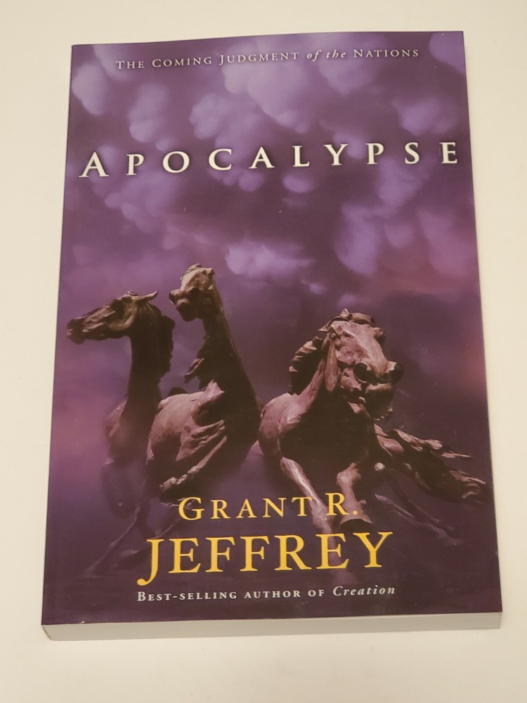 Apocalypse : The Coming Judgment of the Nations by Grant R. Jeffrey New