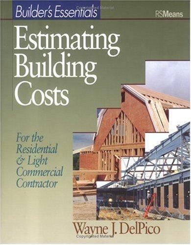 Estimating Building Costs: For Residential and Light Commercial Contractor…