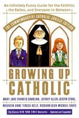 Growing Up Catholic: The Millennium Edition: An Infinitely Funny Gu – ACCEPTABLE