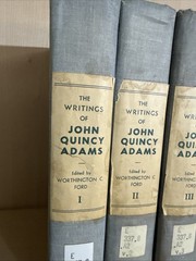 Writings of John Quincy Adams, 7 Volume Set, 1913